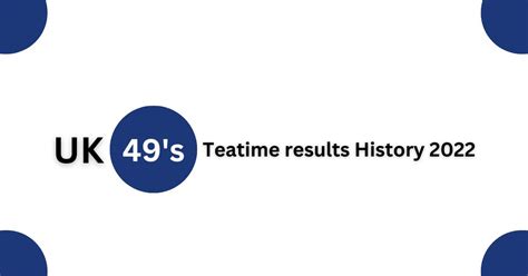 teatime results history 2022|2022 Archives .